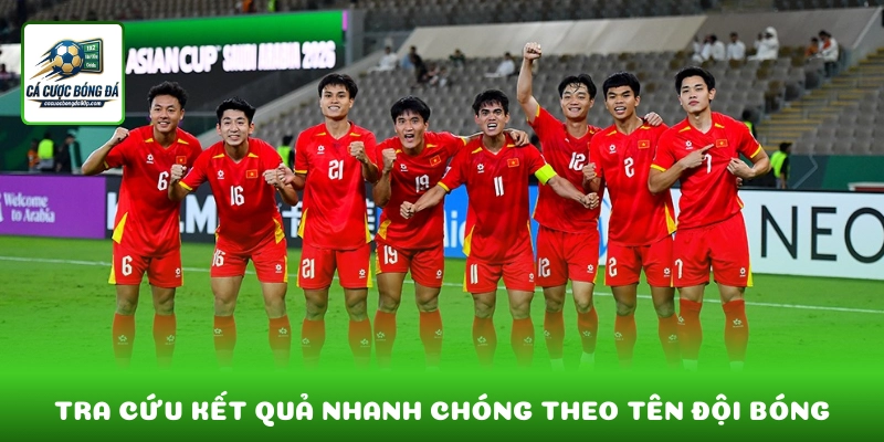Tra cứu kết quả bóng đá nhanh chóng theo tên đội bóng yêu thích