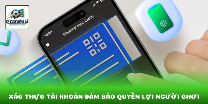 Xác thực tài khoản giúp đảm bảo quyền lợi và bảo mật cho người chơi